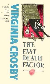Hardcover The Fast Death Factor (Brown Bag Mysteries) Book
