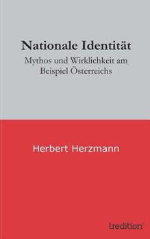 Paperback Nationale Identität: Mythos und Wirklichkeit am Beispiel Österreichs [German] Book