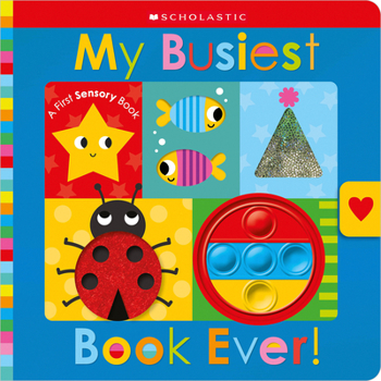 Paperback My Busiest Book Ever!: Scholastic Early Learners (Touch and Explore) Book