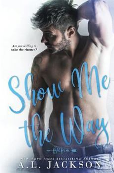 Show Me the Way - Book #1 of the Fight for Me