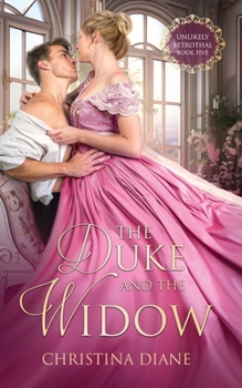 Il Duca e la Vedova: Un romanzo d'amore regency bollente (La serie Improbabile Fidanzamento) (Italian Edition) - Book #5 of the Unlikely Betrothal