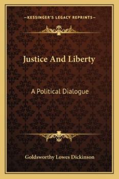 Paperback Justice And Liberty: A Political Dialogue Book