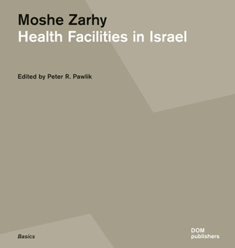 Paperback Moshe Zarhy, Health Facilities in Israel Book