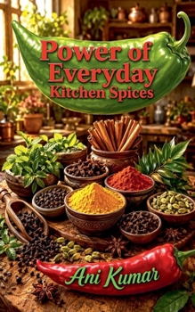 Paperback Power of Everyday Kitchen Spices Book