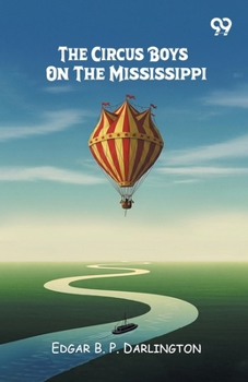 Paperback The Circus Boys On The Mississippi Book