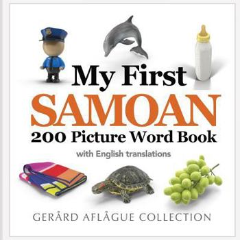 Paperback My First Samoan 200 Picture Word Book
