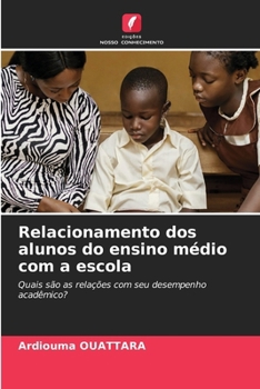 Paperback Relacionamento dos alunos do ensino médio com a escola [Portuguese] Book