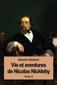 Paperback Vie et aventures de Nicolas Nickleby: Tome II Book
