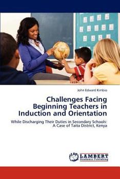 Paperback Challenges Facing Beginning Teachers in Induction and Orientation Book