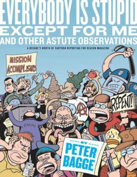 Paperback Everybody Is Stupid Except for Me: And Other Astute Observations Book