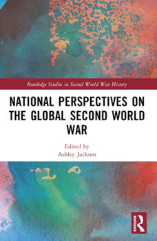 Paperback National Perspectives on the Global Second World War Book