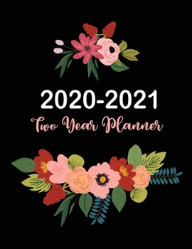 2020-2021 Two Year Planner: 2 Year Monthly Planner | 24 Months Calendar with Holidays Academic Agenda Schedule Organizer Logbook | Two Year ... 2021, Daily Monthly Calendar Planner 8.5x11)