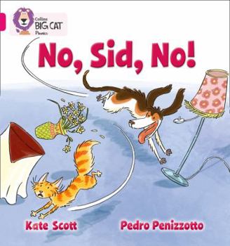No, Sid, No! - Book  of the Collins Big Cat Phonics