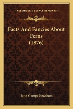 Facts and Fancies about Ferns