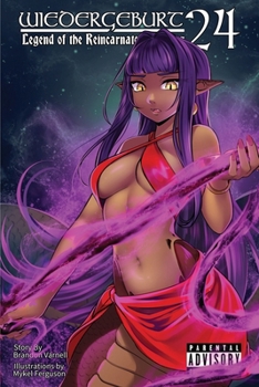 Paperback WIEDERGEBURT Legend of the Reincarnated Warrior, Volume 24 (Light Novel) Book