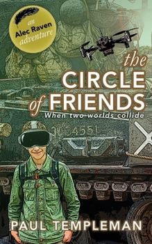 Paperback The Circle of Friends - An Alec Raven Adventure Book