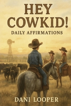 Paperback Hey Cowkid!: Daily Affirmations Book