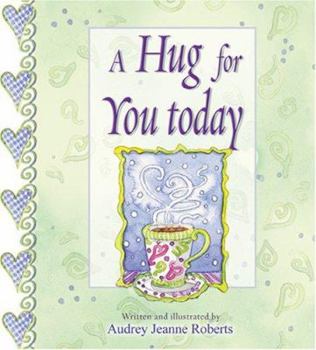 Hardcover A Hug for You Today Book