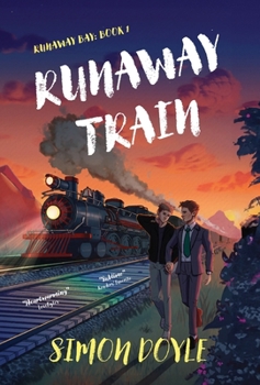 Runaway Train - Book #1 of the Runaway Bay
