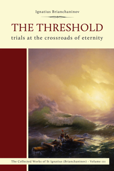 Paperback The Threshold: Trials at the Crossroads of Eternity Book