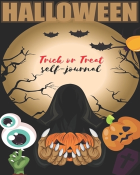 Halloween Trick or Treat self-journal: notebook, blankbook