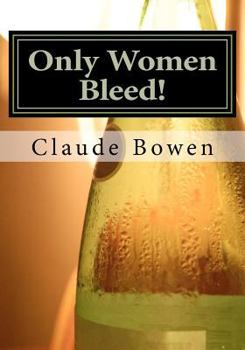 Paperback Only Women Bleed! Book