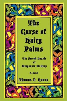Paperback The Curse of Hairy Palms: The Second Hassle of Merganser McNeap Book