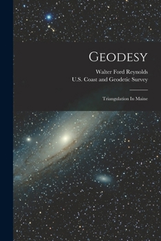 Paperback Geodesy: Triangulation In Maine Book