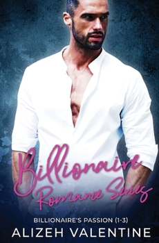 Paperback Billionaire Romance Series: Billionaire's Passion 1-3 Book