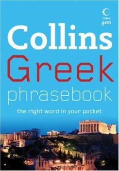 Paperback Collins Greek Phrasebook: The Right Word in Your Pocket (Collins Gem) Book