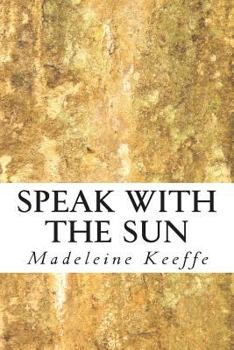 Paperback Speak With The Sun Book