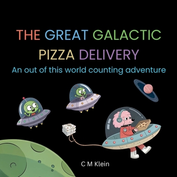 Paperback The Great Galactic Pizza Delivery: An out of this world counting adventure Book