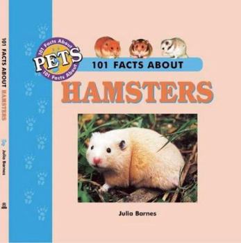 Hardcover 101 Facts about Hamsters Book