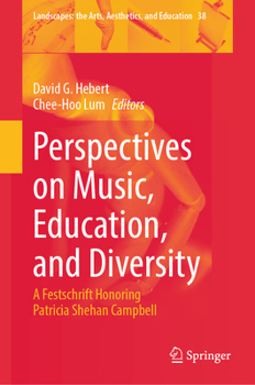 Perspectives on Music, Education, and Diversity: A Festschrift Honoring Patricia Shehan Campbell