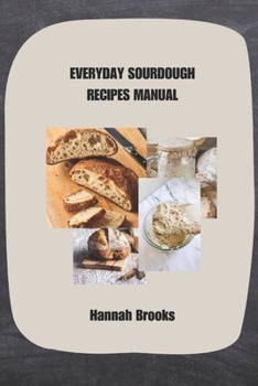 Paperback Everyday Sourdough Recipes Manual Book