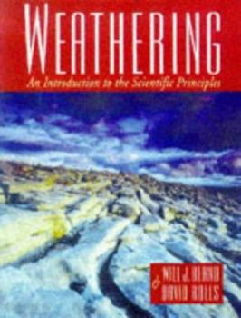 Hardcover Weathering: An Introduction to the Scientific Principles Book