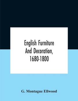 Paperback English Furniture And Decoration, 1680-1800 Book
