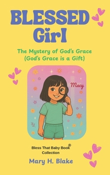 Paperback The Mystery of Grace-Macy: (God's Grace is a Gift) Book