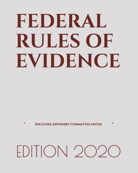 Paperback Federal Rules of Evidence: Includes Advisory Committee notes - (LAST EDITION) Book
