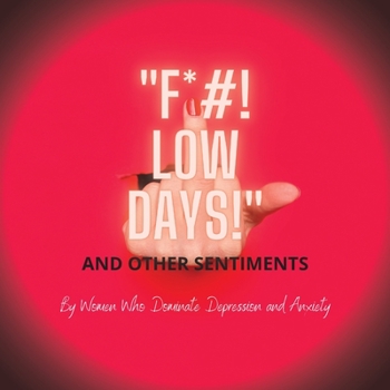 Paperback F*#! Low Days! and Other Sentiments: Fldaos Book
