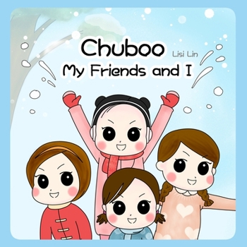 Paperback Chuboo: My Friends and I Book