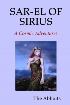 Paperback Sar-El of Sirius - A Cosmic Adventure! Book