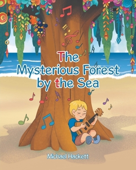 Paperback The Mysterious Forest by the Sea Book