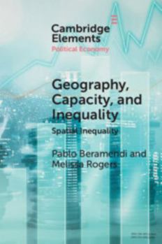 Paperback Geography, Capacity, and Inequality: Spatial Inequality Book