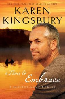 A Time to Embrace - Book #2 of the Timeless Love