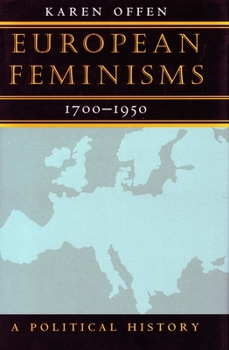 Paperback European Feminisms, 1700-1950: A Political History Book