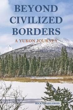Paperback Beyond Civilized Borders Book