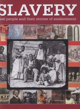 Hardcover Slavery: Real People and Their Stories of Enslavement Book