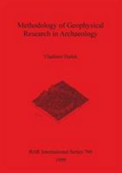 Paperback Methodology of Geophysical Research in Archaeology Book