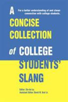 Paperback A Concise Collection of College Students' Slang Book